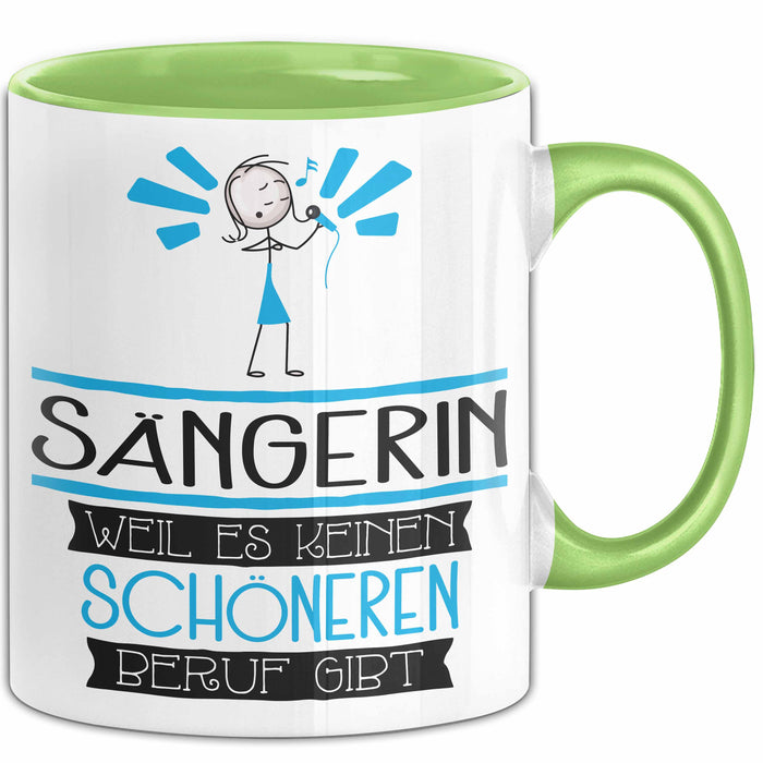 Sängerin Weil Es Keinen Schöneren Beruf Gibt Tasse Geschenk für Eine Sängerin Lustig Grün Trendation
