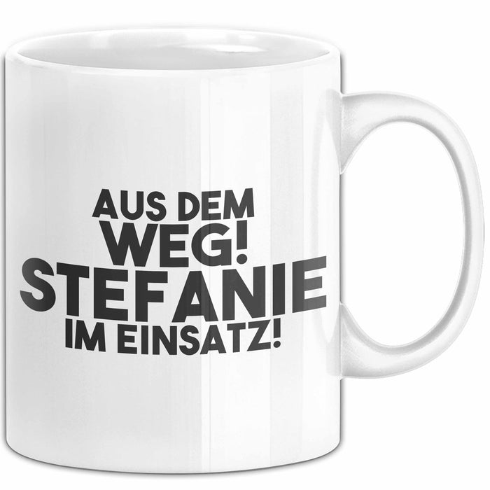 Stefanie Tasse Aus Dem Weg! Stefanie Im Einsatz! Geschenk