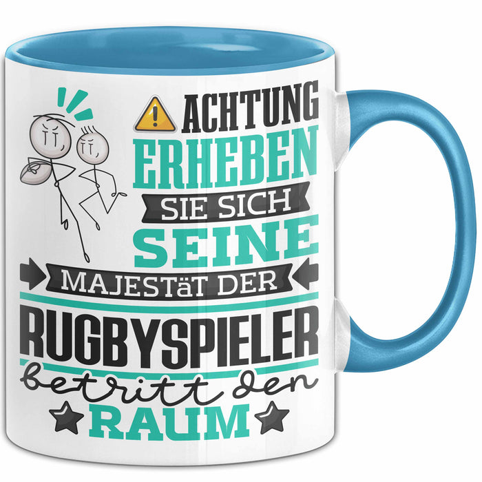 Rugbyspieler Geschenk Tasse Lustiger Spruch Erheben Sie Sich Der Rugbyspieler Betritt den Raum Blau Trendation