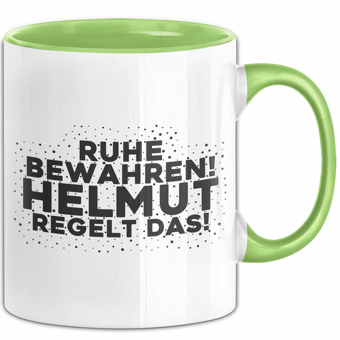 Helmut Tasse Ruhe Bewahren! Helmut Regelt Das! Geschenk