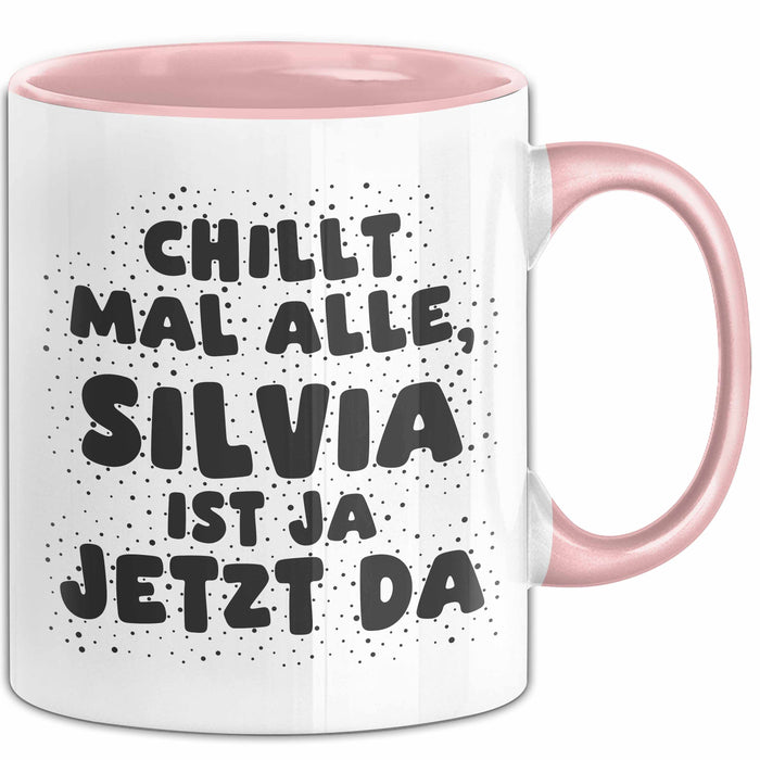 Silvia Tasse Chillt Mal Alle, Silvia Ist Ja Jetzt Da Geschenk