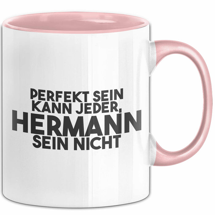 Hermann Tasse Perfekt Sein Kann Jeder, Hermann Sein Nicht Geschenk