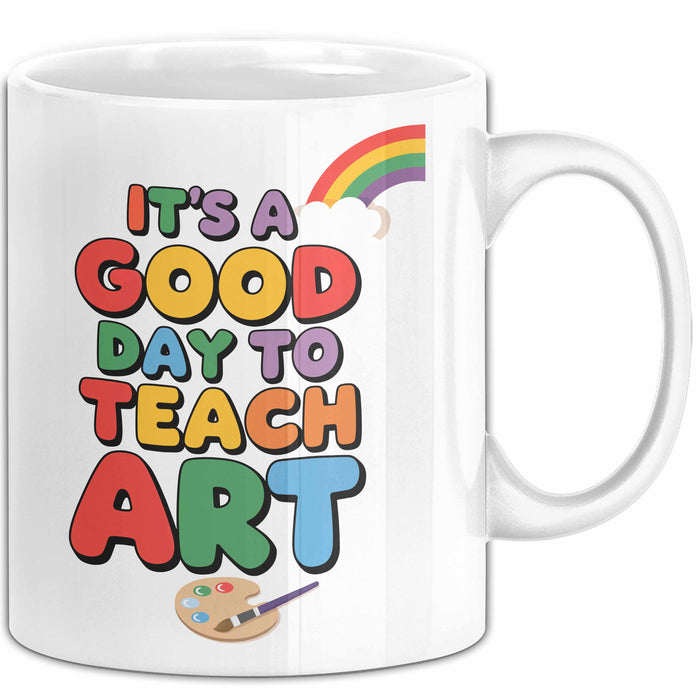 Kunstliebhaber Kunstlehrer Künstler Tasse Geschenk Lustige Geschenkidee Spruch Es Ist Ein Guter Tag Um Kunst Zu Unterrichten Weiß Trendation