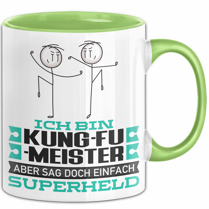 Kung-Fu-Meister Geschenk Tasse Ich Bin Kung-Fu-Meister Aber Sag Doch Einfach Superheld Lustige Geschenkdiee für Kung-Fu-Meister Kaffee-Becher Grün Trendation