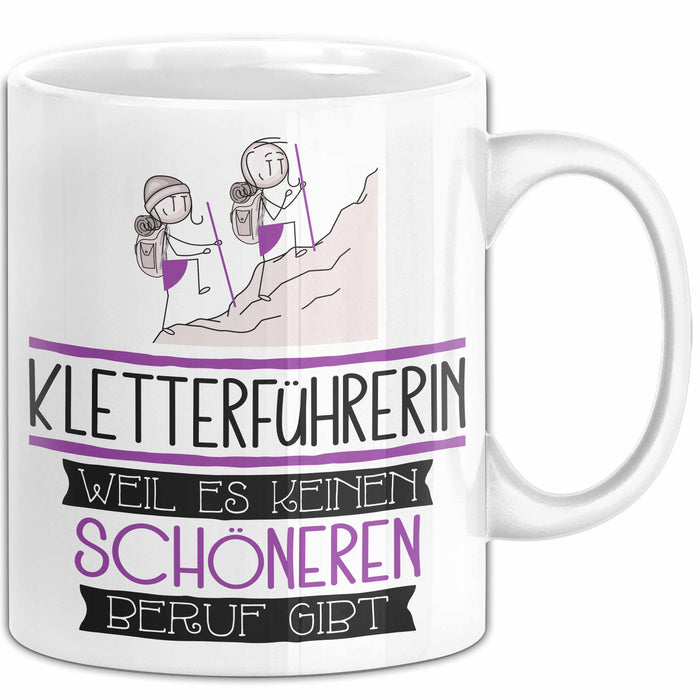 Kletterführerin Weil Es Keinen Schöneren Beruf Gibt Tasse Geschenk für Eine Kletterführerin Lustig Weiß Trendation