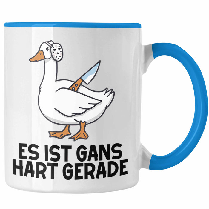 Dank Meme Tasse Ganz Gans Besitzer Wortspiel Es Ist Gans Hart Gerade Geschenkidee Depressionen Blau Trendation