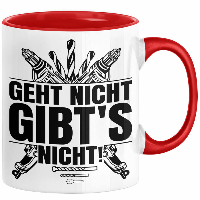 Handwerker Geschenk Tasse Geht Nicht Gibts Nicht Handwerk Hausmeister Geschenkidee Spruch Kaffee-Becher Rot Trendation