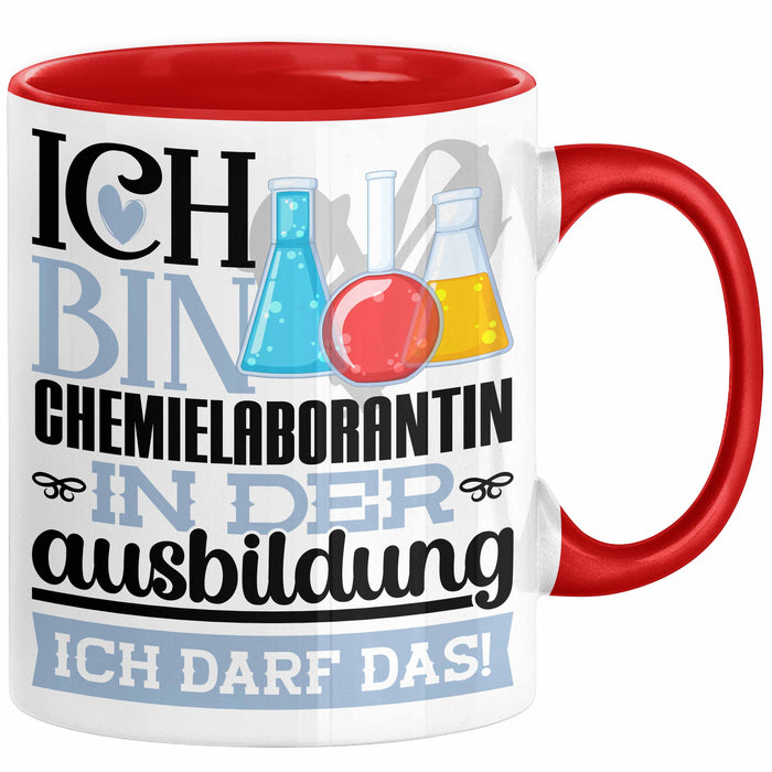 Chemielaborantin Ausbildung Start Geschenk Tasse Ich Bin Chemielaborantin In Der Ausbildung Ich Darf Das Kaffee-Becher Geschenkidee Rot Trendation