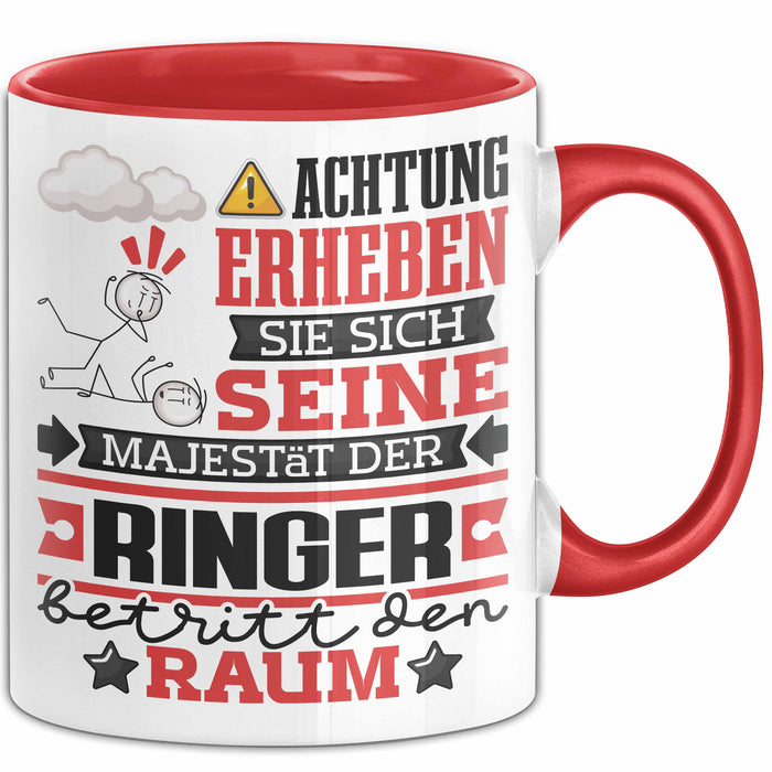 Ringer Geschenk Tasse Lustiger Spruch Erheben Sie Sich Der Ringer Betritt den Raum Rot Trendation