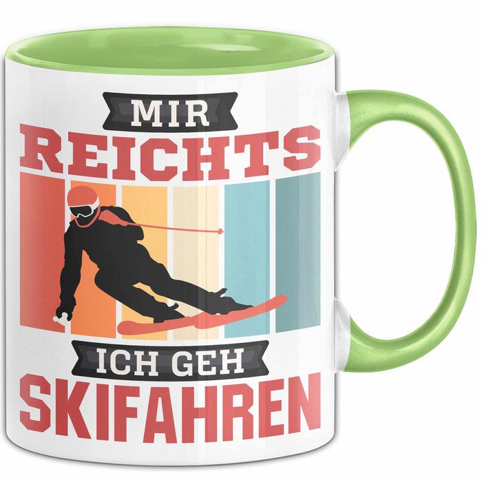 Ski Tasse Geschenk Grafik Mir Reichts Ich Geh Ski Fahren Becher Grün Trendation