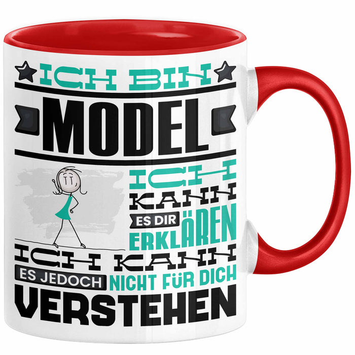 Model Geschenk Tasse Geschenkidee für Model Geburtstag Lustiger Spruch Ich Bin Model Ich Kann Es Dir Erklären Aber Nicht Für Dich Verstehen Funny Rot Trendation
