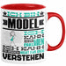Model Geschenk Tasse Geschenkidee für Model Geburtstag Lustiger Spruch Ich Bin Model Ich Kann Es Dir Erklären Aber Nicht Für Dich Verstehen Funny Rot Trendation
