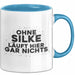 Silke Tasse Ohne Silke Laeuft Hier Gar Nichts Geschenk Blau Trendation