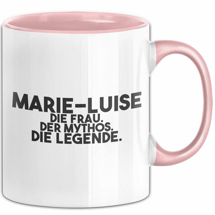 Marie-Luise Tasse Marie-Luise – Die Frau. Der Mythos. Die Legende. Geschenk Rosa Trendation