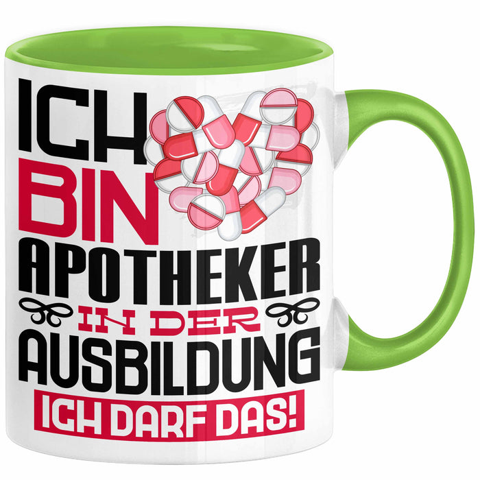Apotheker Ausbildung Tasse Geschenk Ich Bin Apotheker In Der Ausbildung Ich Darf Das Geschenkidee Spruch Grün Trendation