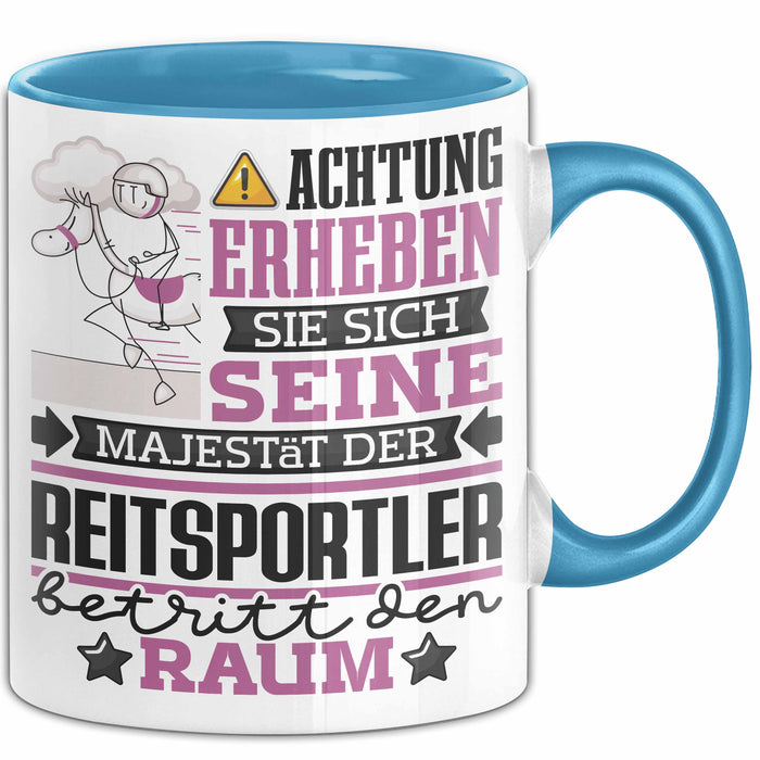 Reitsportler Geschenk Tasse Lustiger Spruch Erheben Sie Sich Der Reitsportler Betritt den Raum Blau Trendation