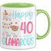 40er Geburtstag Tasse Geschenk Happy 40 And Glamarous Llama Alpaka Liebhaber Geschenkidee zum Geburtstag Grün Trendation