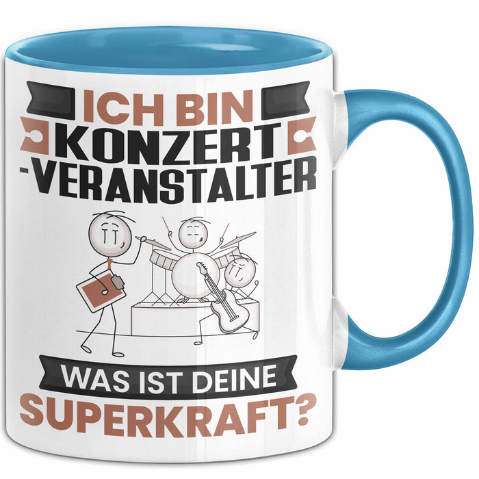 Konzertveranstalter Tasse Geschenk für Konzertveranstalter Geburtstag Lustiger Spruch Kaffee-Becher Was Ist Deine Superkraft Blau Trendation