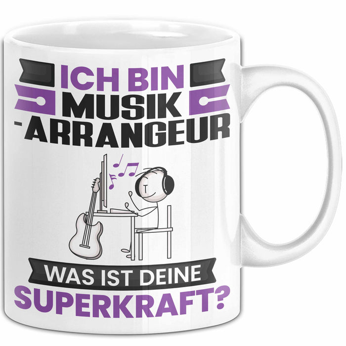 Musikarrangeur Tasse Geschenk für Musikarrangeur Geburtstag Lustiger Spruch Kaffee-Becher Was Ist Deine Superkraft Weiß Trendation