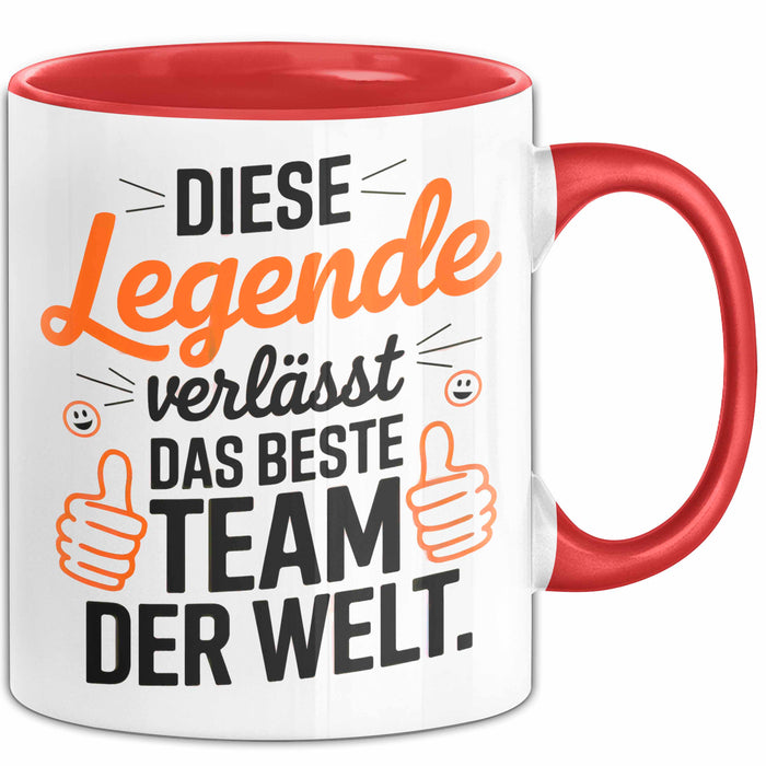 Büro Arbeit Kollege Tasse Becher Geschenk Lustige Geschenkidee Spruch Diese Legende Verlässt Das Beste Team Der Welt Rot Trendation