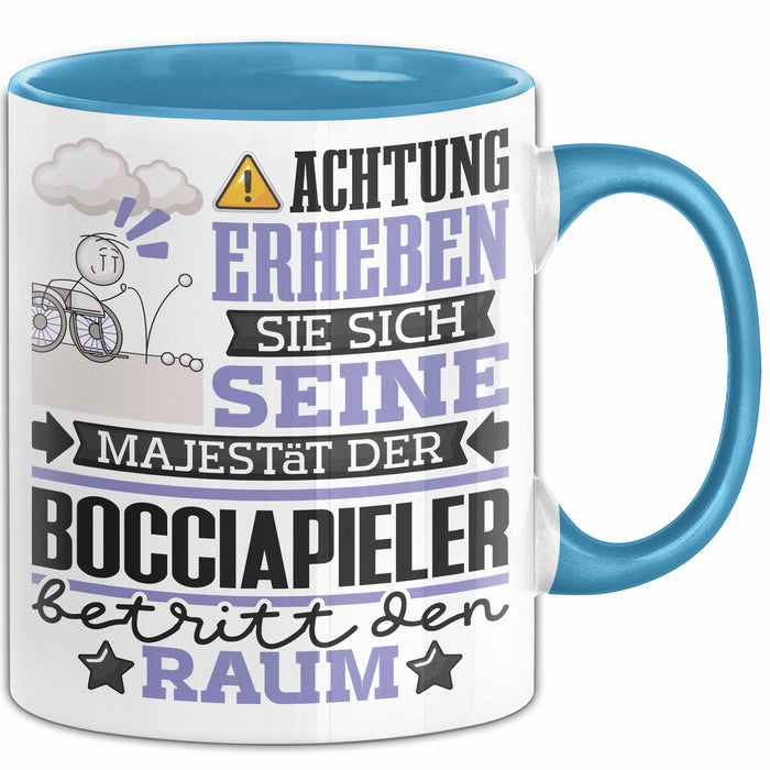 Bocciapieler Geschenk Tasse Lustiger Spruch Erheben Sie Sich Der Bocciapieler Betritt den Raum Blau Trendation