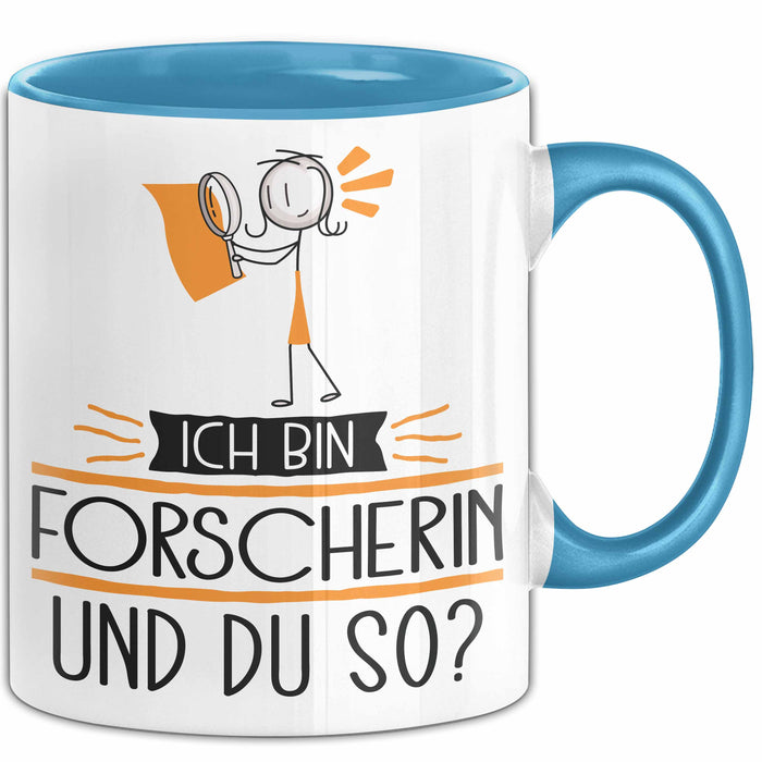 Forscherin Tasse Geschenk Ich Bin Forscherin Und Du So Geschenkidee Lustiger Spruch Becher Blau Trendation