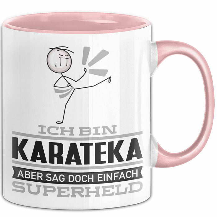 Karateka Geschenk Tasse Ich Bin Karateka Aber Sag Doch Einfach Superheld Lustige Geschenkdiee für Karateka Kaffee-Becher Rosa Trendation