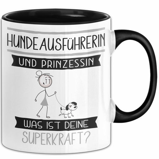 Hundeausführerin Und Prinzessin Tasse Geschenk Für Eine Hundeausführerin Geburtstag Was Ist Deine Superkraft Trendation