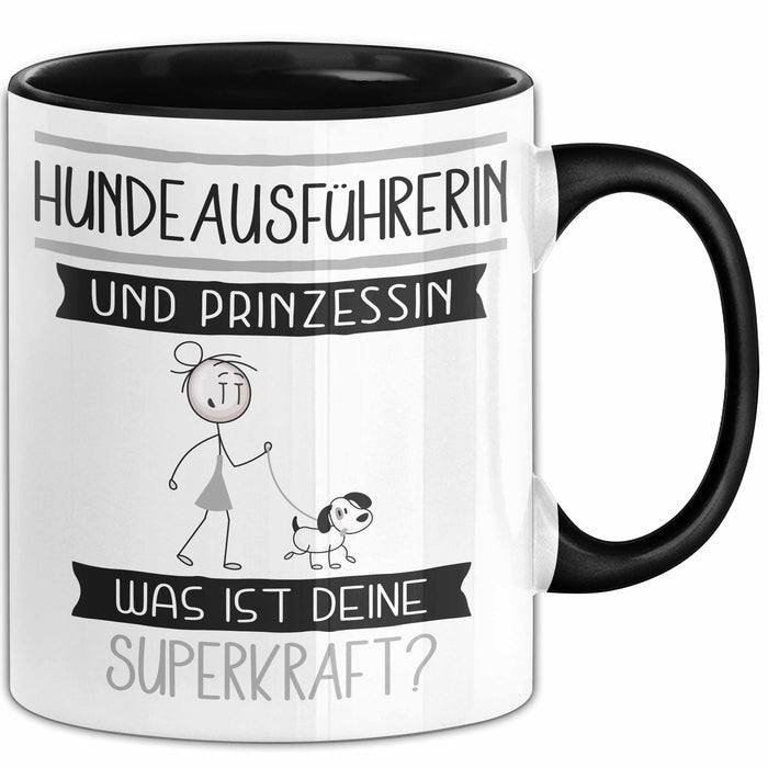 Hundeausführerin Und Prinzessin Tasse Geschenk Für Eine Hundeausführerin Geburtstag Was Ist Deine Superkraft Trendation