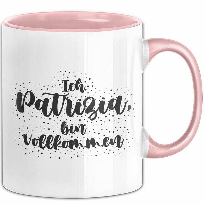 Patrizia Tasse Ich Patrizia, Bin Vollkommen Geschenk Rosa Trendation
