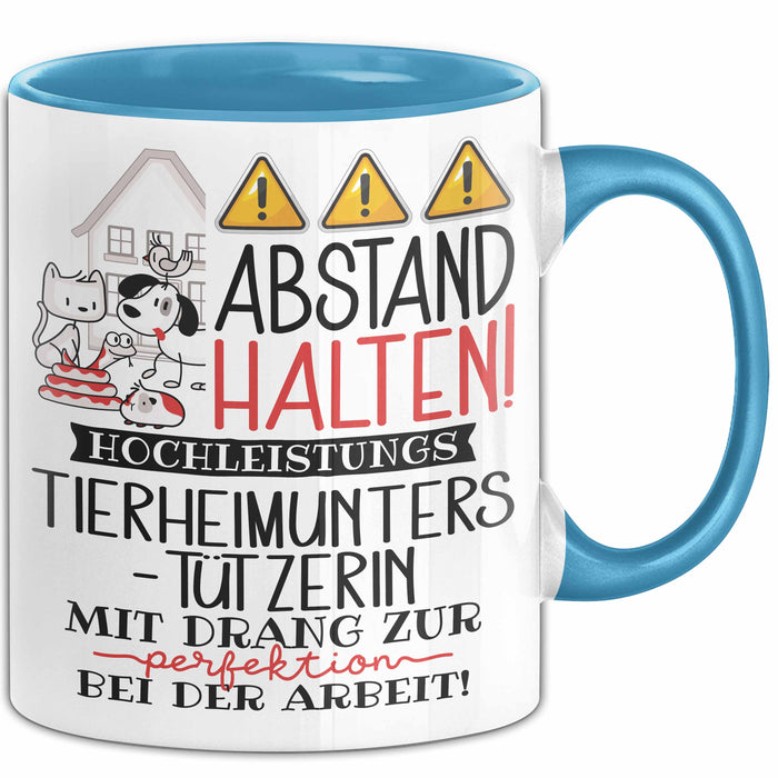 Tierheimunterstützerin Tasse Geschenk Lustig Abstand Halten Hochleistungs-Tierheimunterstützerin Mit Drang Zur Perfektion Bei Der Arbeit Blau Trendation