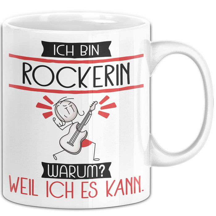 Rockerin Tasse Geschenk Ich Bin Rockerin Warum Weil Ich Es Kann Geschenkidee Geburtstag Weiß Trendation