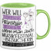Musikfestival-Besucherin Tasse Geschenk Spruch Wer Will Schon Prinzessin Sein Wenn Man Auch Musikfestival-Besucherin Sein Kann Grün Trendation