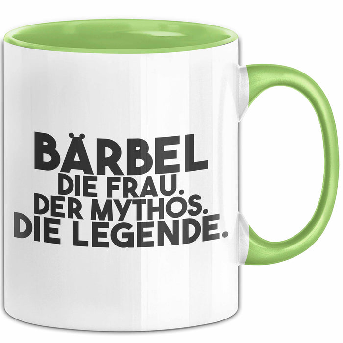 Baerbel Tasse Baerbel – Die Frau. Der Mythos. Die Legende. Geschenk Grün Trendation