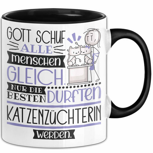 Katzenzüchterin Geschenk Becher Tasse Gott Schuf Alle Menschen Gleich Nur Die Besten Durfeten Katzenzüchterin Werden Geschenkidee Lustig Trendation