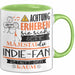 Indie-Fan Tasse Geschenk Lustiger Spruch Bitte Erheben Sie Sich Seine Majestät Die Indie-Fan Betritt Den Raum Grün Trendation