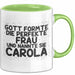 Carola Tasse Gott Formte Die Perfekte Frau Und Nannte Sie Carola Geschenk Grün Trendation