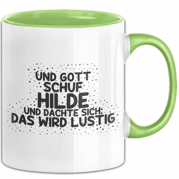 Hilde Tasse Und Gott Schuf Hilde Und Dachte Sich: Das Wird Lustig Geschenk