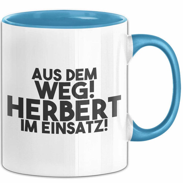 Herbert Tasse Aus Dem Weg! Herbert Im Einsatz! Geschenk
