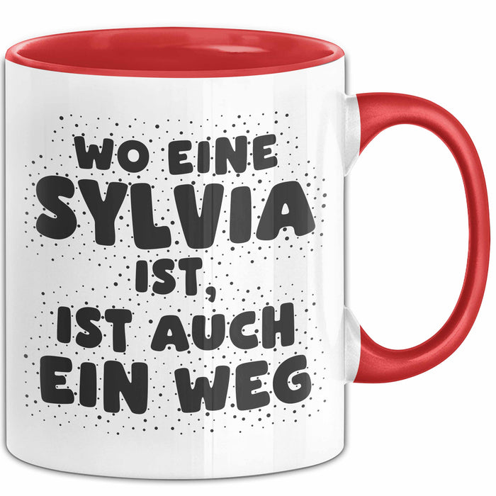 Sylvia Tasse Wo Eine Sylvia Ist, Ist Auch Ein Weg Geschenk