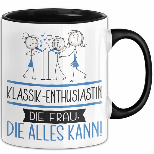 Klassik-Enthusiastin Geschenk Tasse Becher Die Frau Die Allen Kann Geschenkidee für eine Klassik-Enthusiastin Lustig Trendation