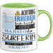 Surferin Tasse Geschenk Lustiger Spruch Bitte Erheben Sie Sich Seine Majestät Die Surferin Betritt Den Raum Grün Trendation