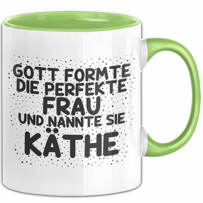 Kaethe Tasse Gott Formte Die Perfekte Frau Und Nannte Sie Kaethe Geschenk