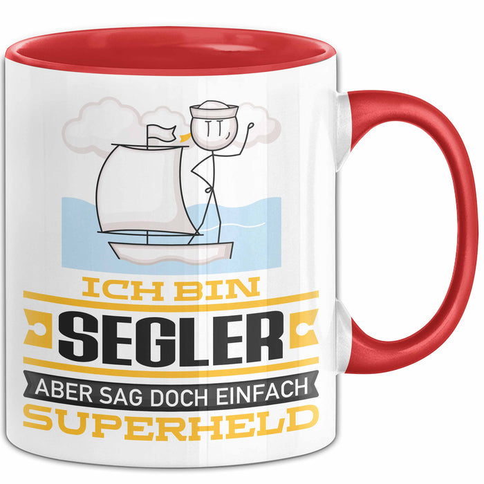 Segler Geschenk Tasse Ich Bin Segler Aber Sag Doch Einfach Superheld Lustige Geschenkdiee für Segler Kaffee-Becher Rot Trendation