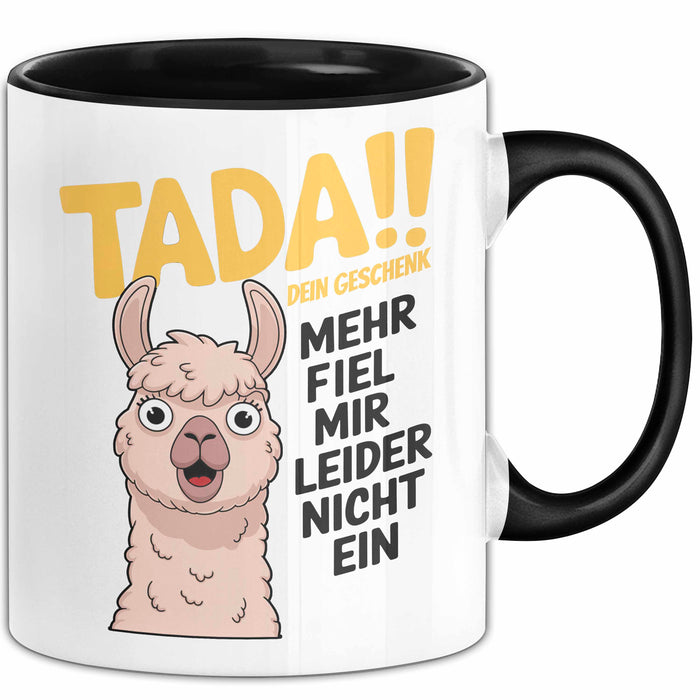 Sarkastisches Lama Tasse Geschenk Lustige Geschenkidee Spruch Dein Geschenk Mehr Fiel Mir Leider Nicht Ein Schwarz Trendation