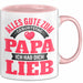 Papa Geburtstag Geschenkidee Tasse Alles Gute Zum Geburtstag Papa Ich Hab Dich Lieb Becher Rosa Trendation