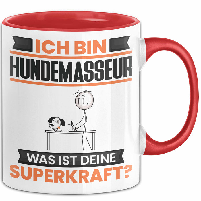 Hundemasseur Tasse Geschenk für Hundemasseur Geburtstag Lustiger Spruch Kaffee-Becher Was Ist Deine Superkraft Rot Trendation