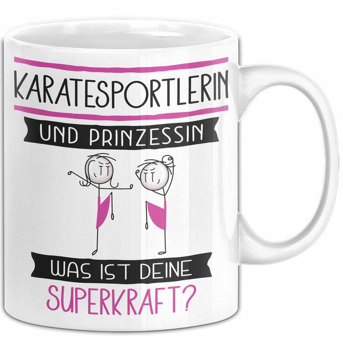 Karatesportlerin Und Prinzessin Tasse Geschenk Für Eine Karatesportlerin Geburtstag Was Ist Deine Superkraft Weiß Trendation