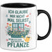 Gartenarbeit Gärtner Pflanzen Tasse Geschenk Lustige Geschenkidee Spruch Wenn Ich Sage Nur Noch Eine Pflanze Trendation