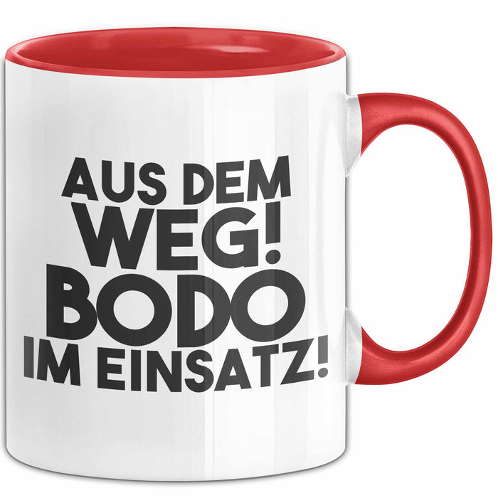 Bodo Tasse Aus Dem Weg! Bodo Im Einsatz! Geschenk